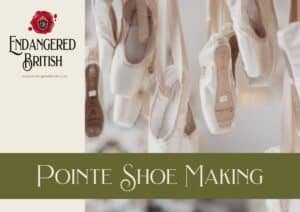 Pointe Shoe Making