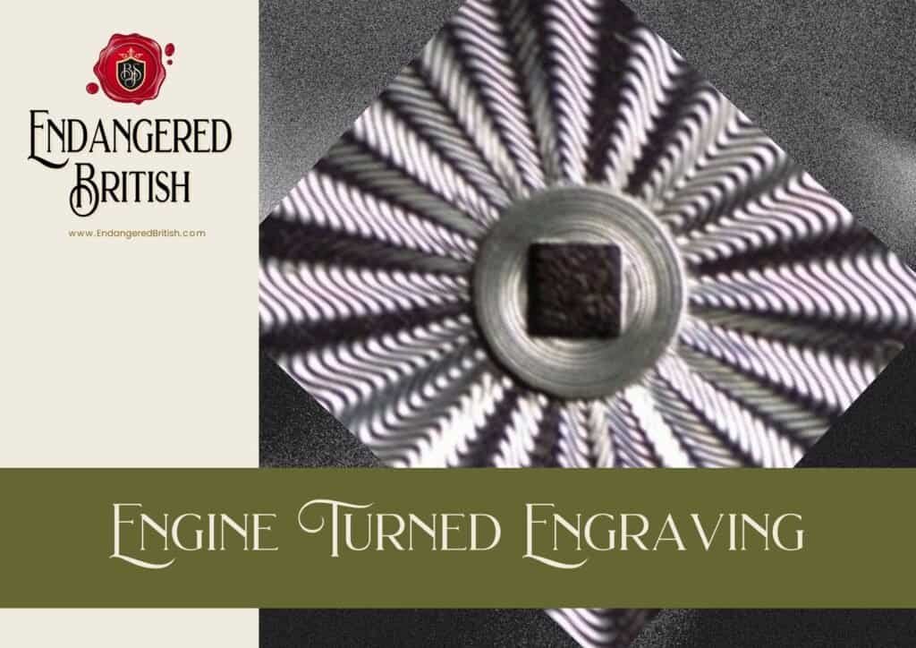 Engine Turned Engraving - Endangered British